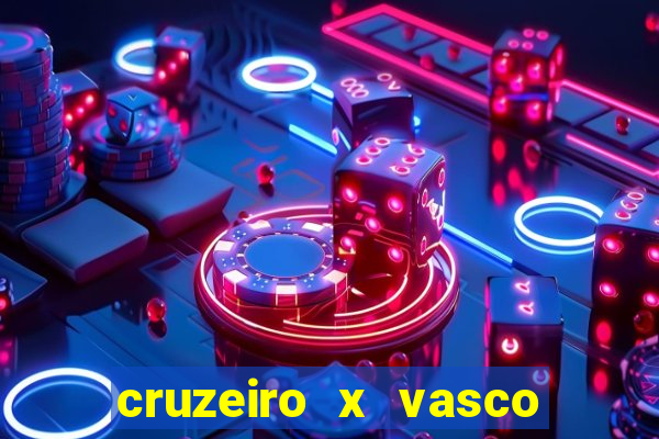 cruzeiro x vasco da gama multicanais